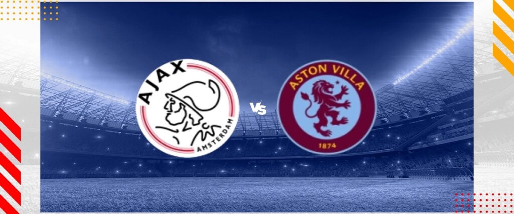Ajax vs Aston Villa ngày 08/03/2024