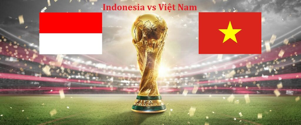 Nhận định Indonesia vs Việt Nam ngày 21/03/2024
