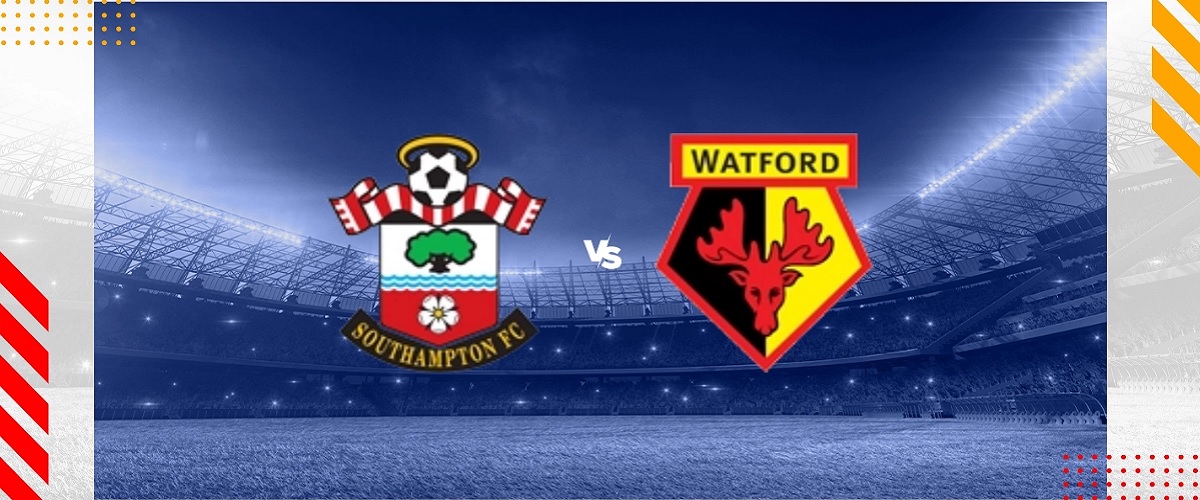 Nhận định Southampton vs Watford ngày 07/02/2024